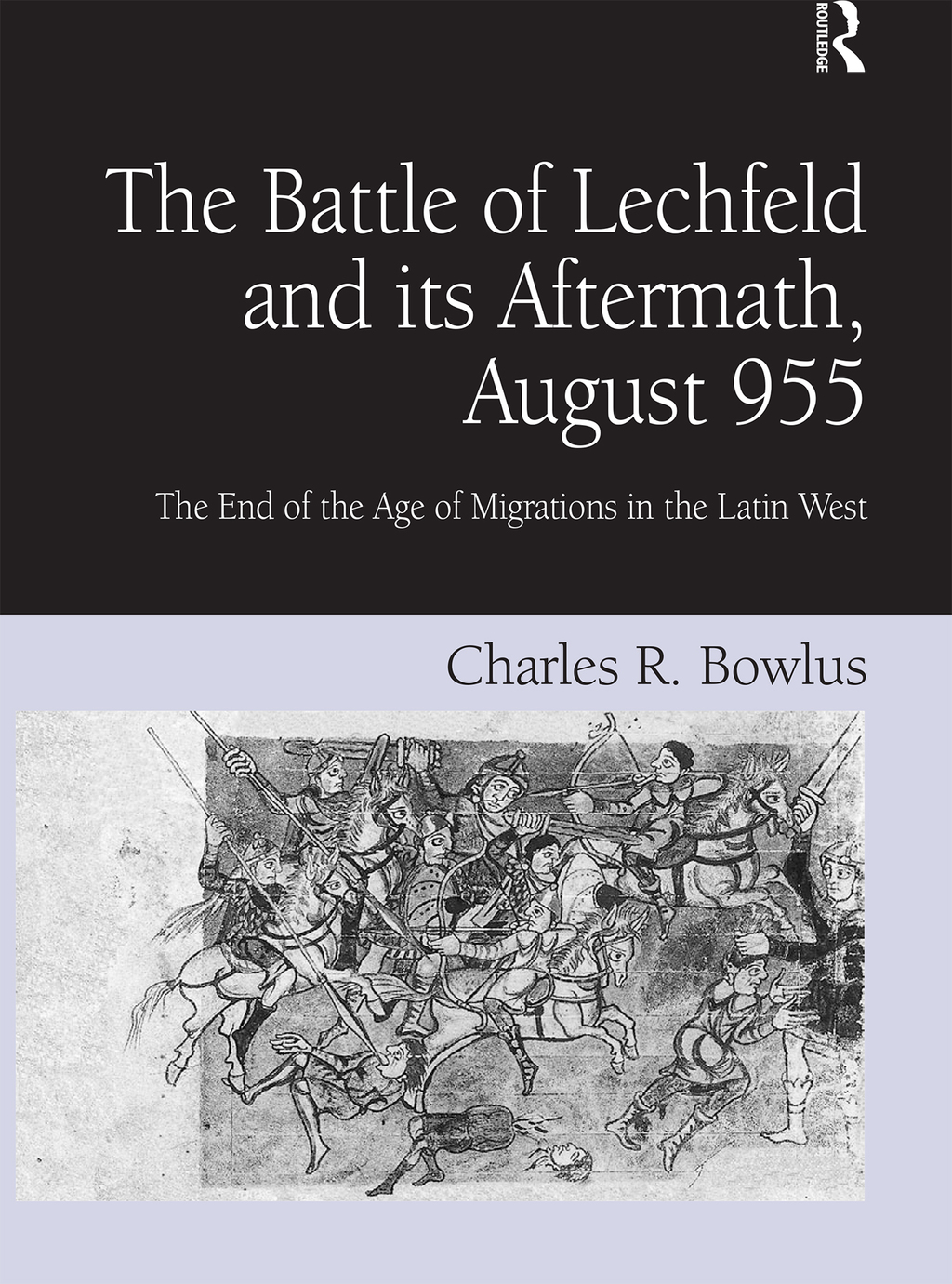 The Battle of Lechfeld and its Aftermath, August 955